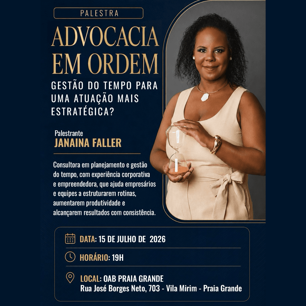 Advocacia em ordem: Gestão do tempo para uma atuação mais estratégica