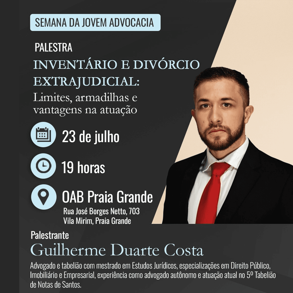 Inventário e Divórcio Extrajudicial: Limites, Armadilhas e Vantagens na atuação